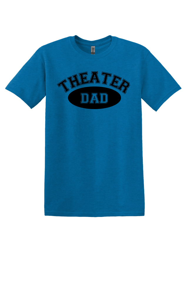 Theater Dad T-Shirt