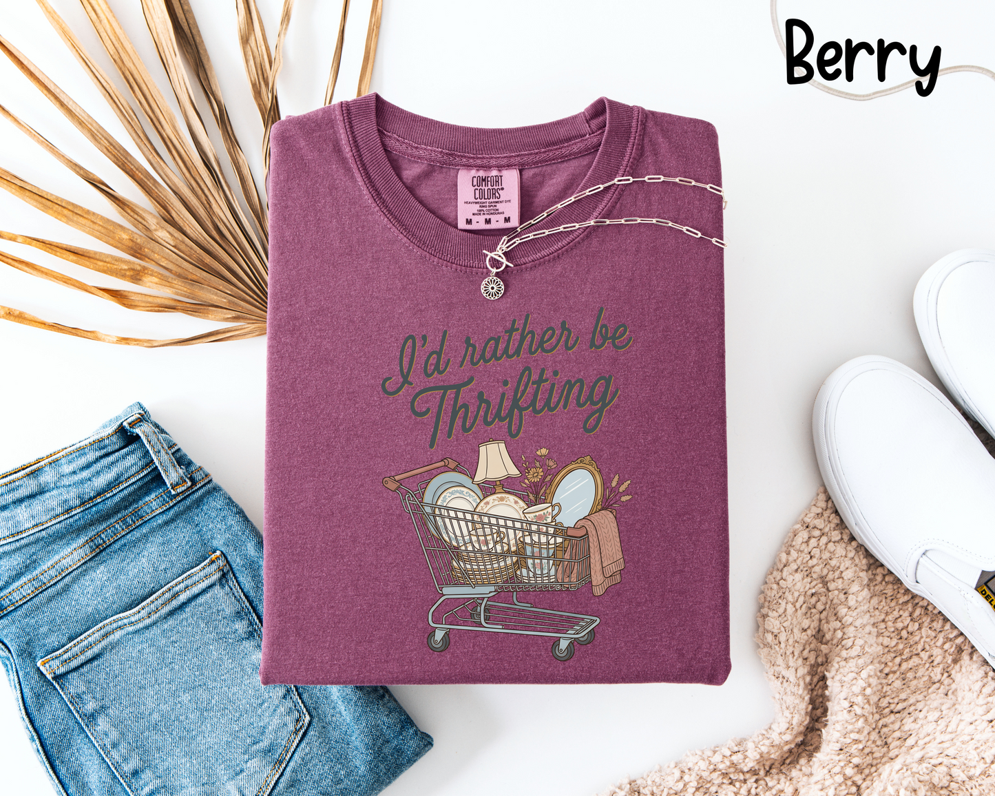 🛒 I’d Rather Be Thrifting T-Shirt or Sweatshirt