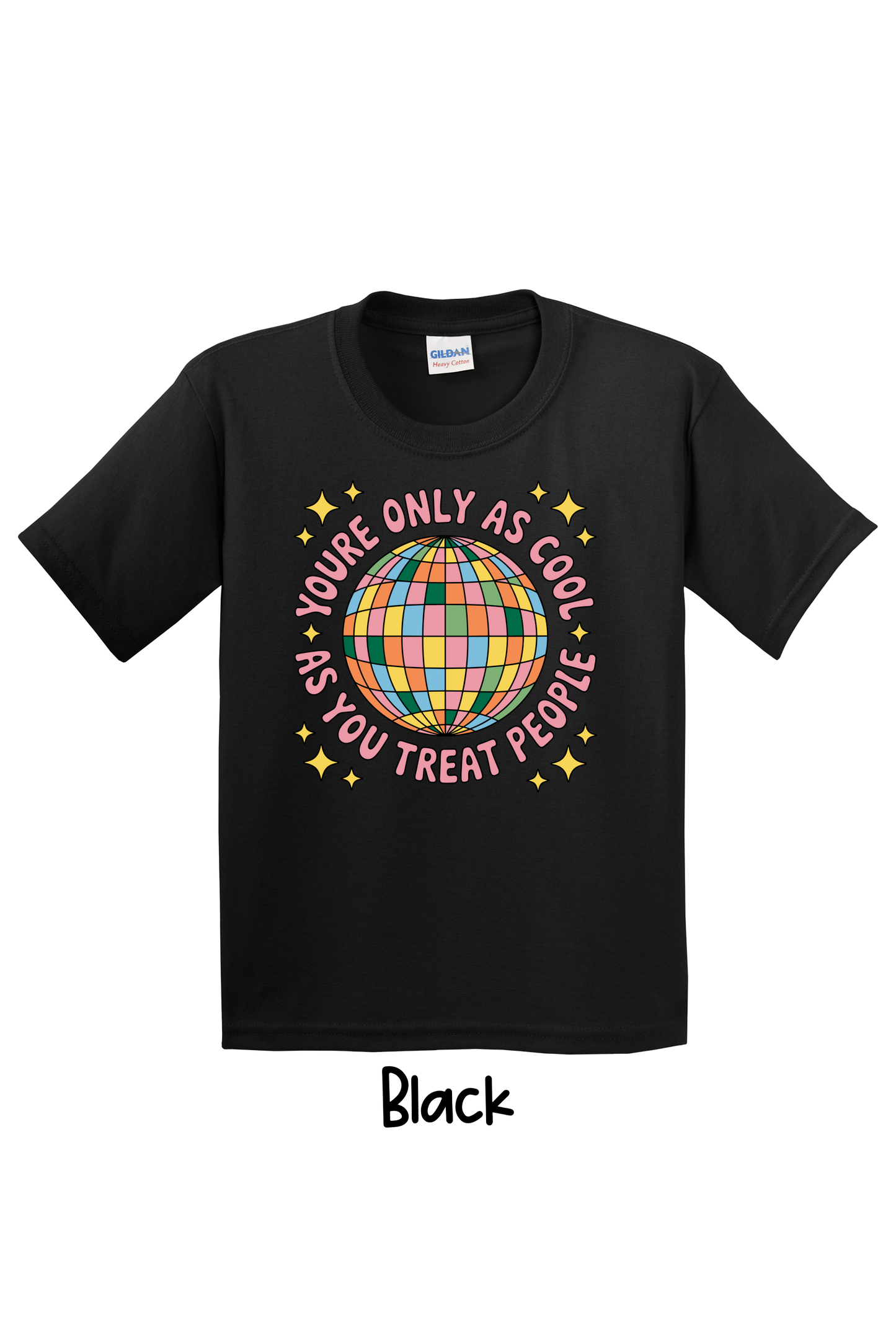 🪩 You’re Only As Cool As You Treat People – Youth Tee