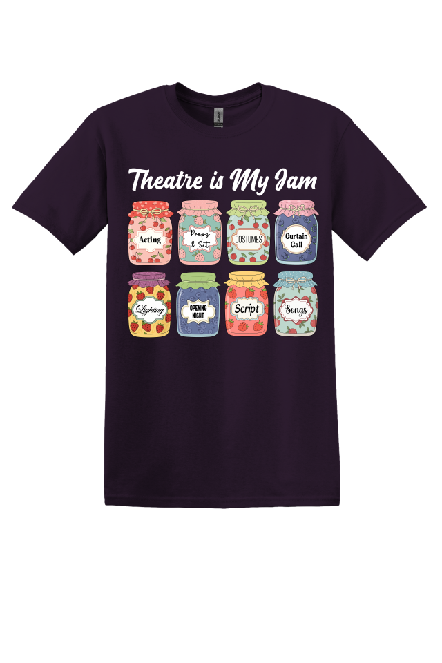 Theatre is My Jam T-Shirt