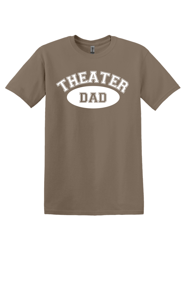 Theater Dad T-Shirt