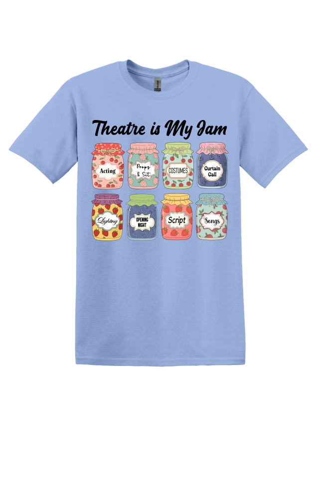 Theatre is My Jam T-Shirt