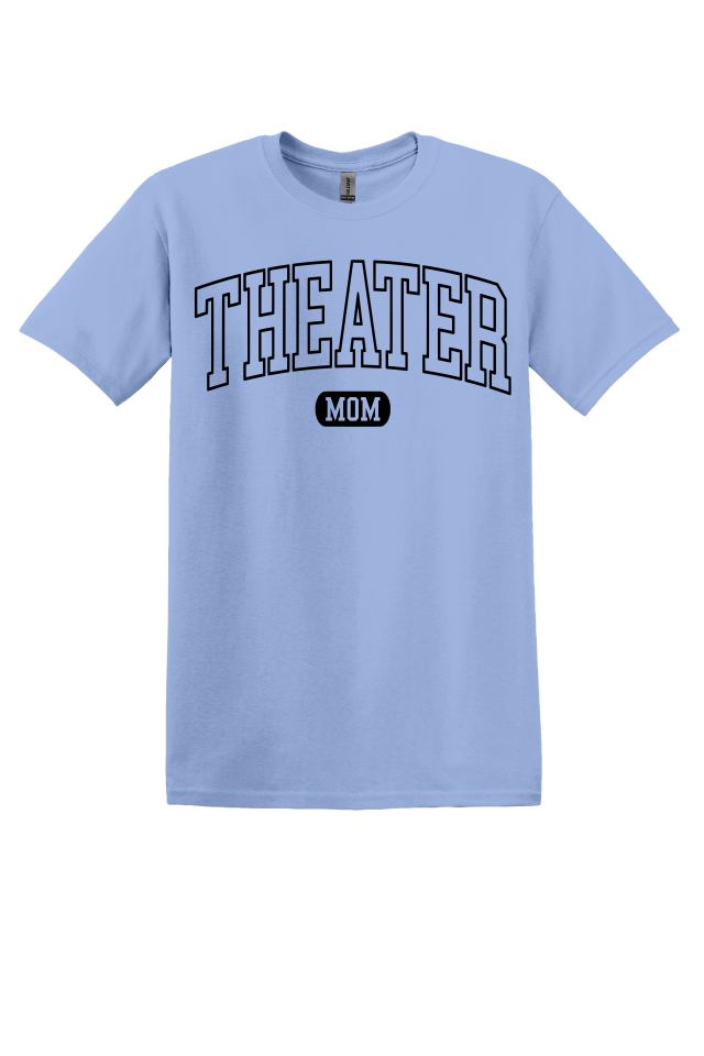 Theater Mom T-Shirt