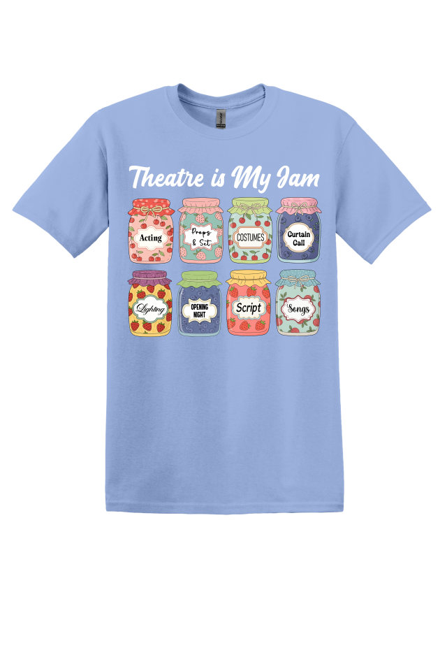 Theatre is My Jam T-Shirt