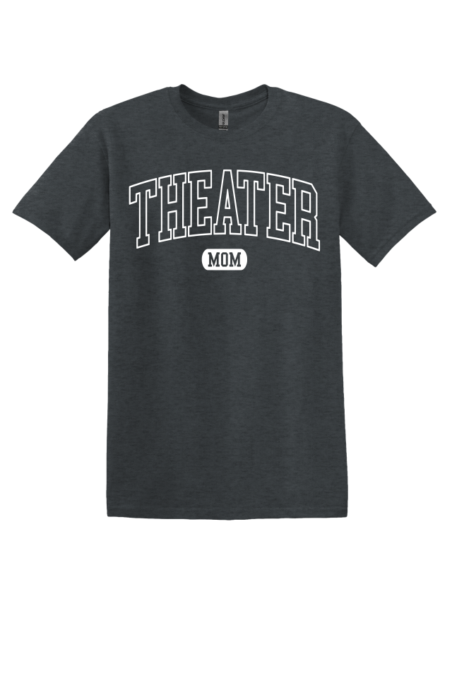Theater Mom T-Shirt