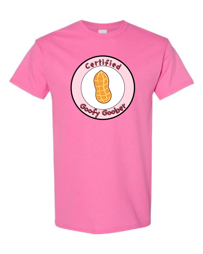 Certified Goofy Goober T-Shirt