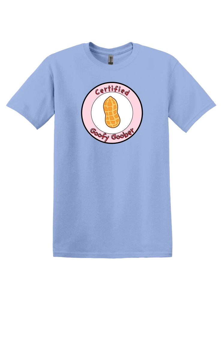 Certified Goofy Goober T-Shirt