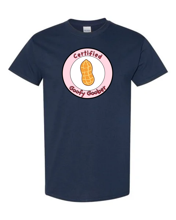 Certified Goofy Goober T-Shirt