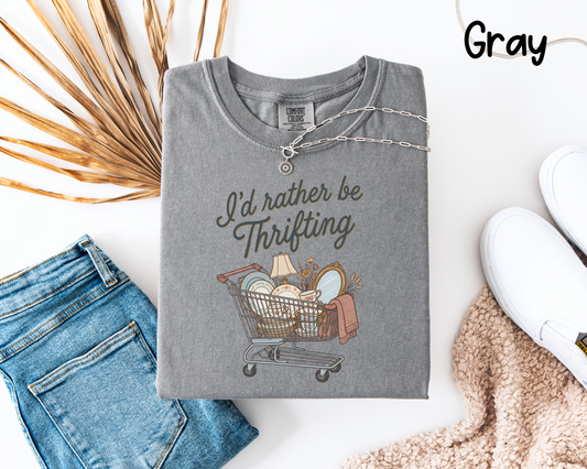 🛒 I’d Rather Be Thrifting T-Shirt or Sweatshirt