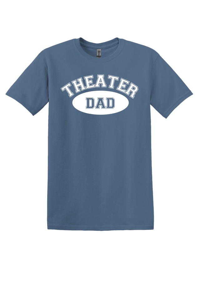 Theater Dad T-Shirt