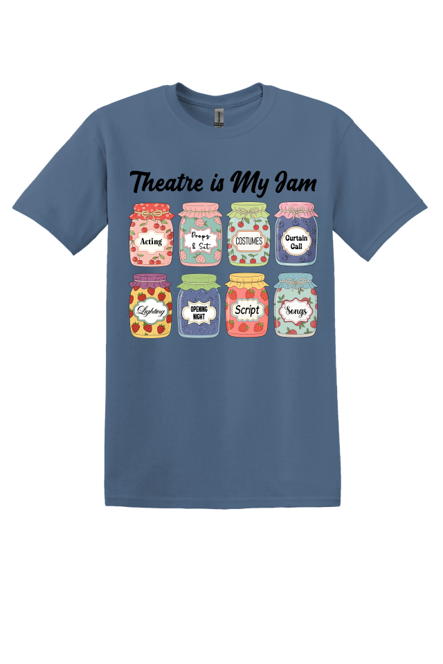 Theatre is My Jam T-Shirt