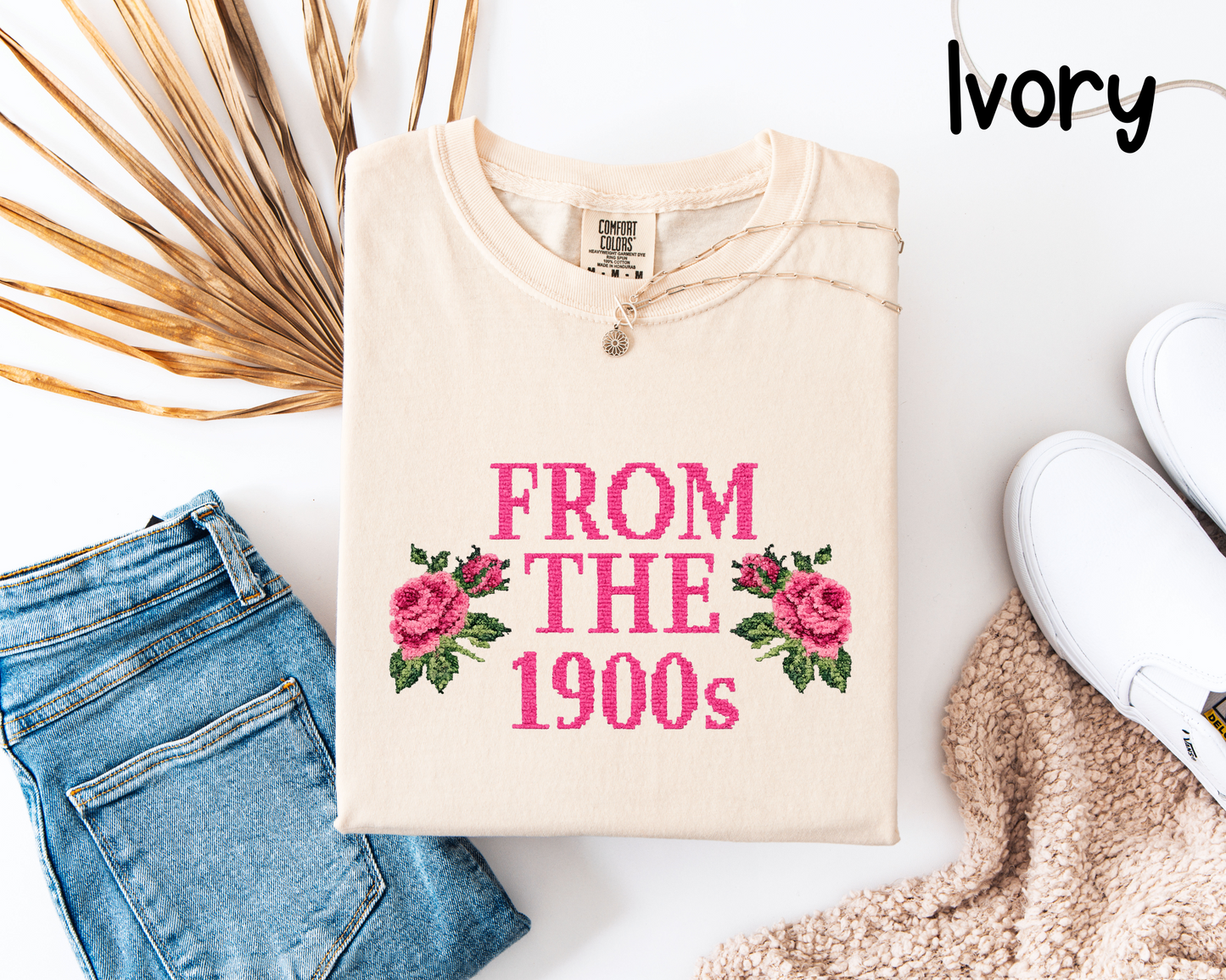 🌸 From The 1900s T-Shirt