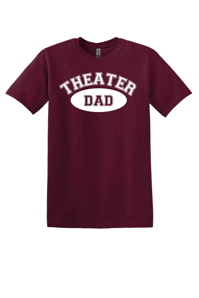 Theater Dad T-Shirt