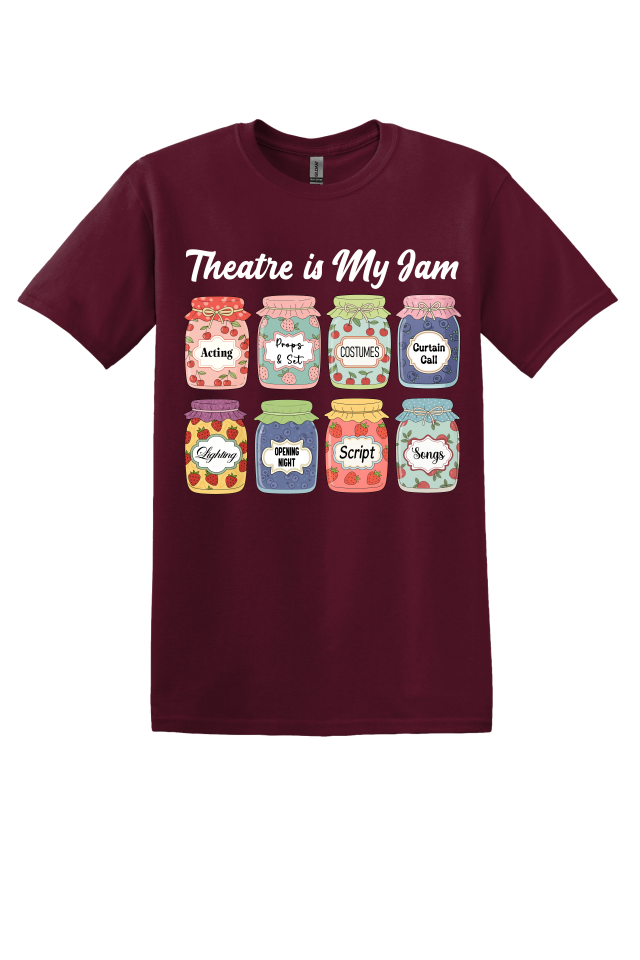 Theatre is My Jam T-Shirt