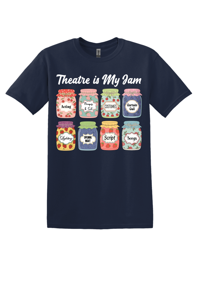 Theatre is My Jam T-Shirt
