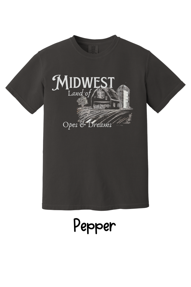 🌾 Midwest – Land of Opes & Dreams T-Shirt or Sweatshirt