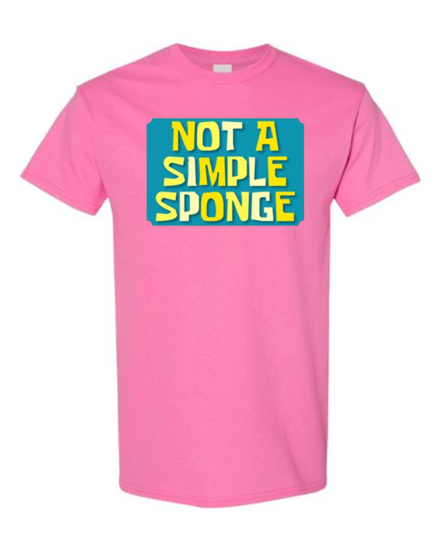 Not a Simple Sponge T-Shirt