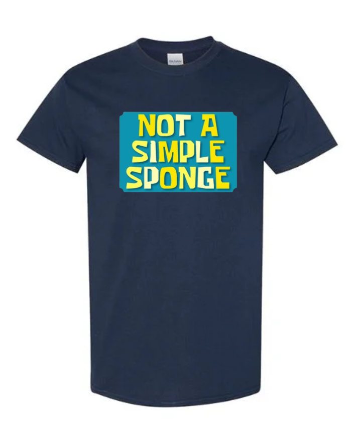 Not a Simple Sponge T-Shirt