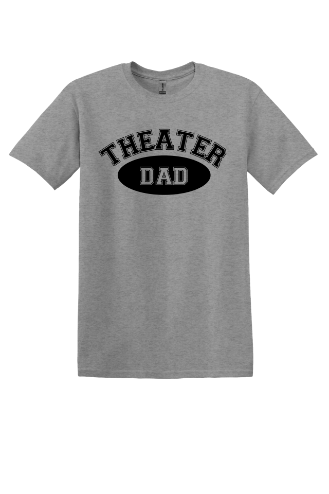 Theater Dad T-Shirt