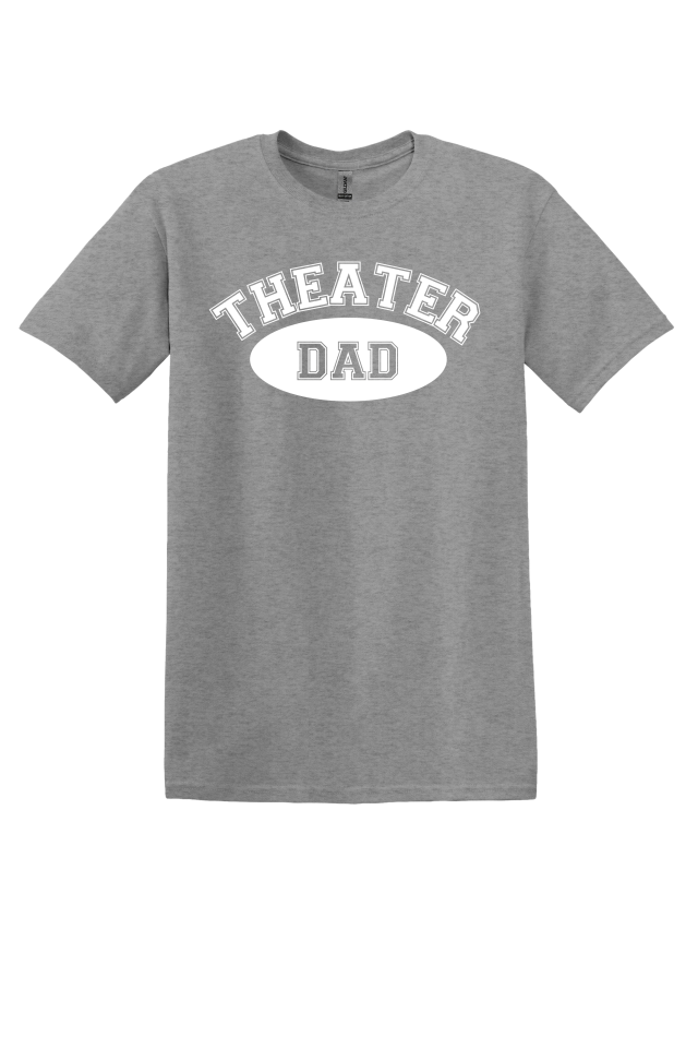Theater Dad T-Shirt