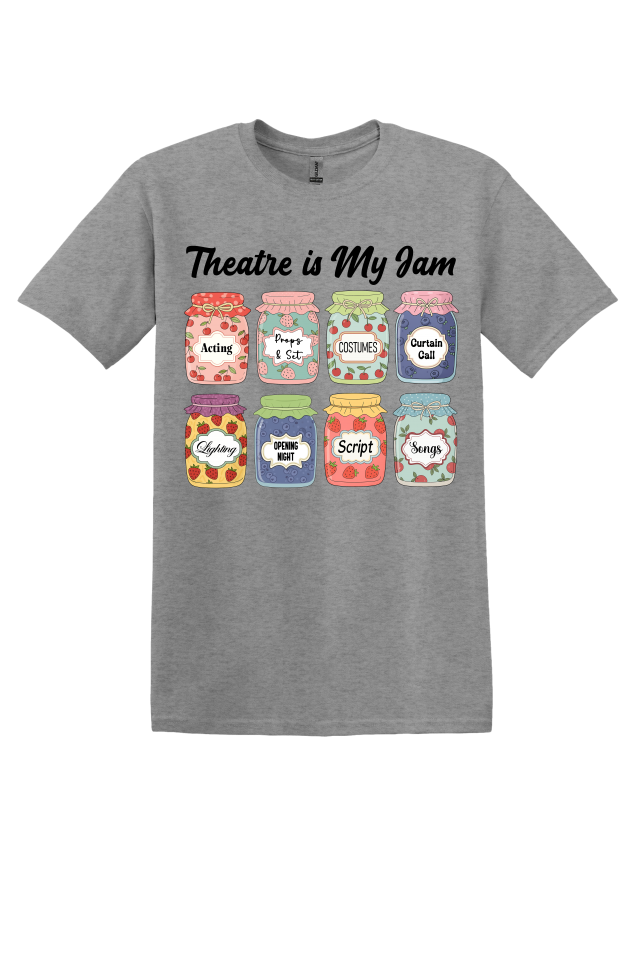 Theatre is My Jam T-Shirt