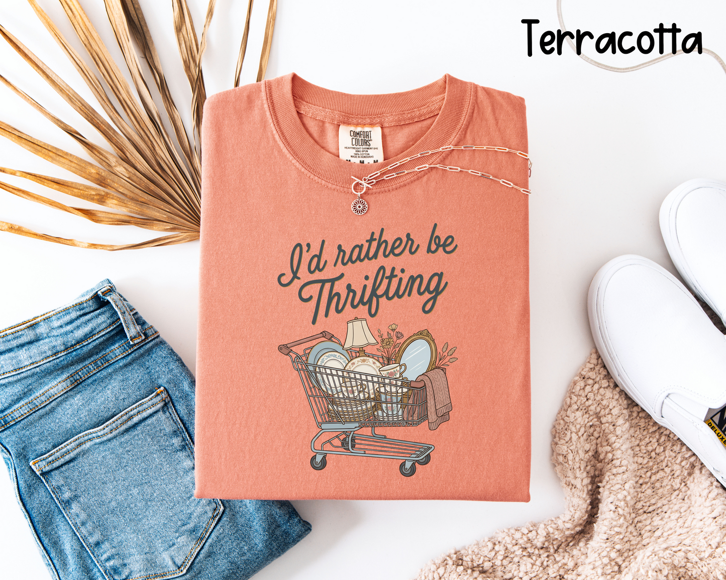 🛒 I’d Rather Be Thrifting T-Shirt or Sweatshirt